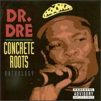 dr.dre-Concrete Roots